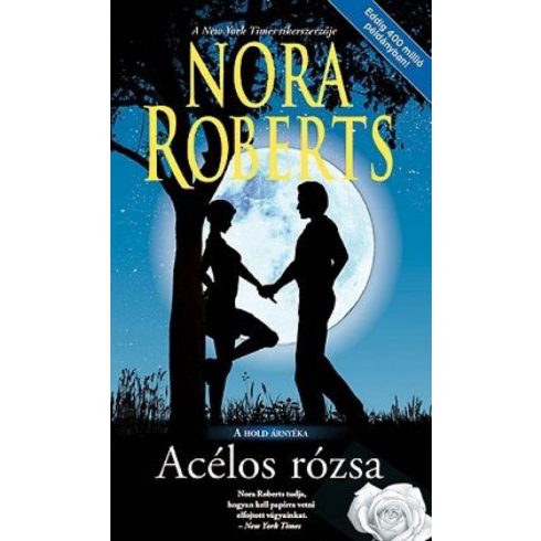 Nora Roberts: Acélos rózsa