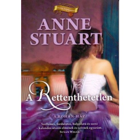 Anne Stuart: A Rettenthetetlen