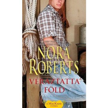 Nora Roberts: Véráztatta föld