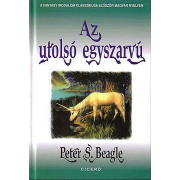 Peter S. Beagle: Az utolsó egyszarvú