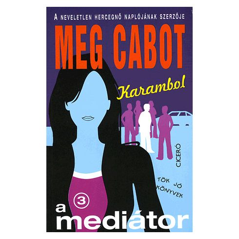 Meg Cabot: Karambol - A mediátor 3.