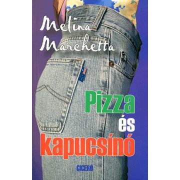 Melina Marchetta: Pizza és kapucsínó
