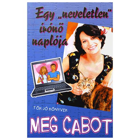 Meg Cabot: Egy neveletlen írónő naplója