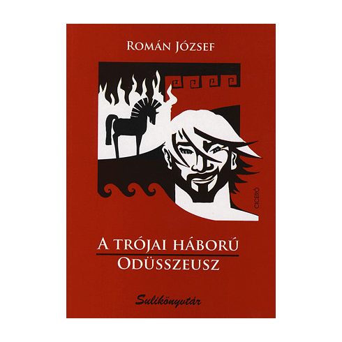 ROMÁN JÓZSEF: A trójai háború - Odüsszeusz