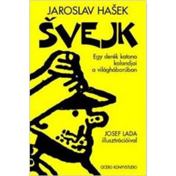 Jaroslav Hasek: Svejk I-II.