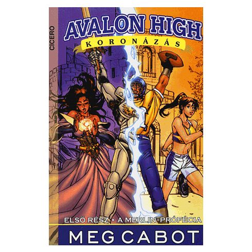 Meg Cabot: Avalon High Manga – Koronázás