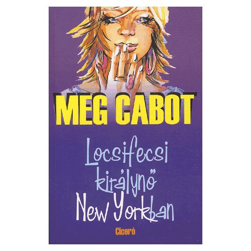 Meg Cabot: Locsifecsi királynő New Yorkban