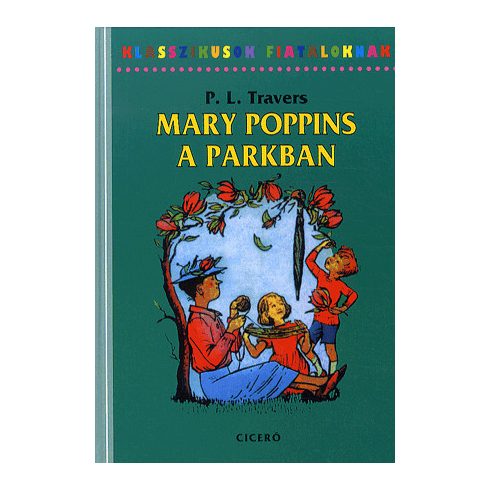 Pamela Lyndon Travers: Mary Poppins a parkban