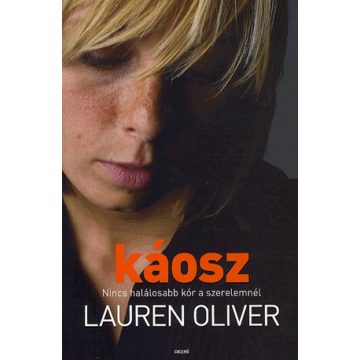 Lauren Oliver: Káosz