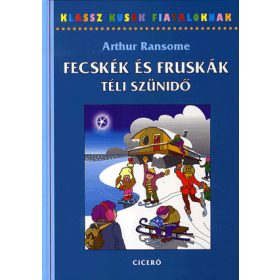 Arthur Ransome: Fecskék és fruskák - Téli szünidő