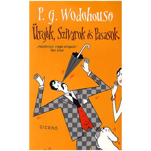P. G. Wodehouse: Ürgék szivarok és pasasok