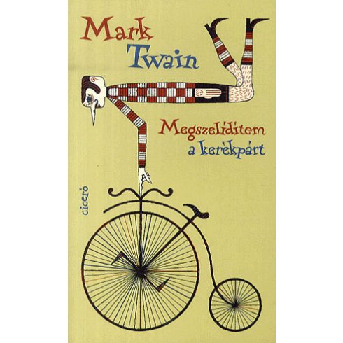 Mark Twain: Megszelidítem a kerékpárt