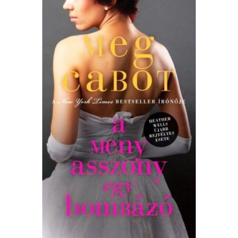 Meg Cabot: A menyasszony egy bombázó