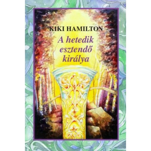 Kiki Hamilton: A hetedik esztendő királya