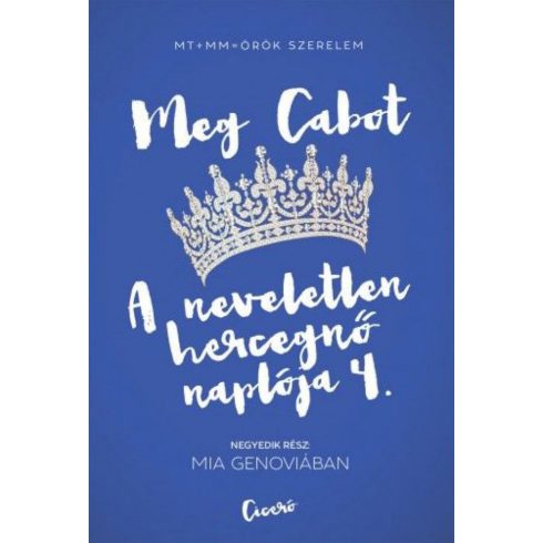 Meg Cabot: A neveletlen hercegnő naplója 4. Mia Genoviában