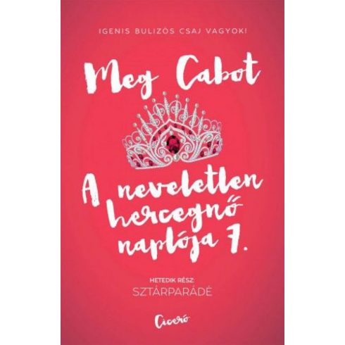 Meg Cabot: A neveletlen hercegnő naplója 7. Sztárparádé