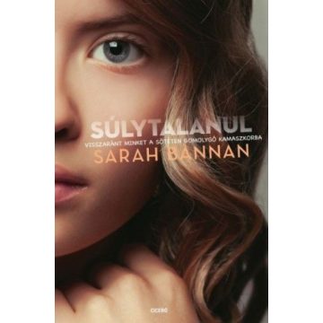 Sarah Bannan: Súlytalanul