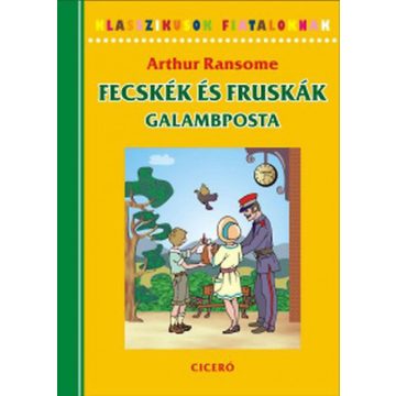 Arthur Ransome: Fecskék és Fruskák - Galambposta
