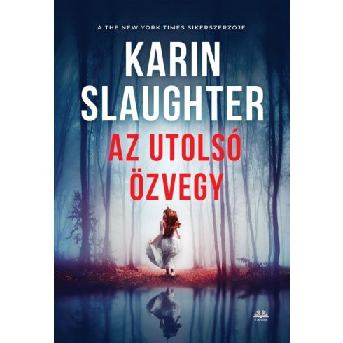 Karin Slaughter: Az utolsó özvegy