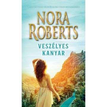 Nora Roberts: Veszélyes kanyar