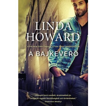 Linda Howard: A bajkeverő