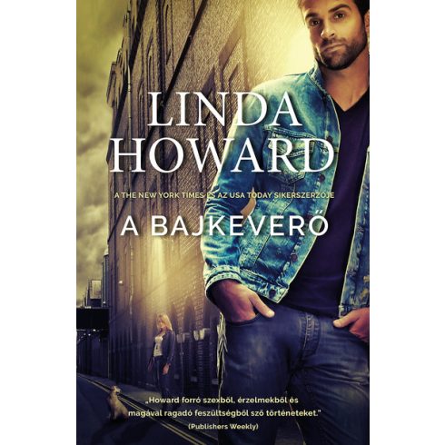 Linda Howard: A bajkeverő