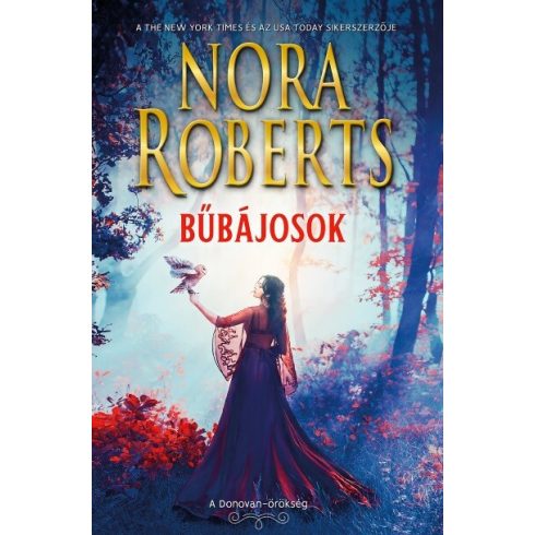 Nora Roberts: Bűbájosok - Morgana & Sebastian