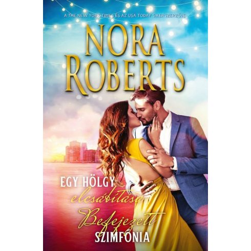 Nora Roberts: Befejezett Szimfónia - Egy hölgy elcsábítása