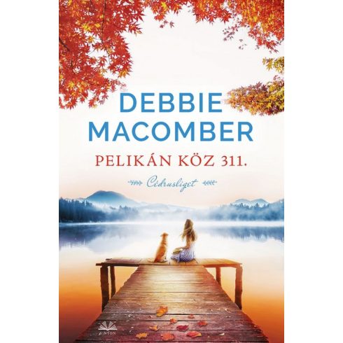 Debbie Macomber: Pelikán köz 311.
