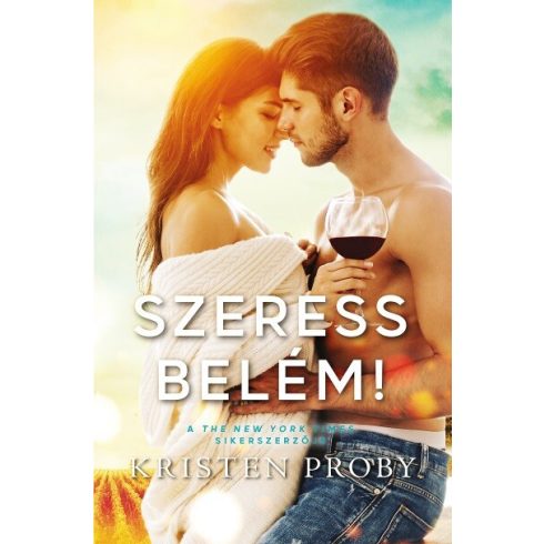 Kristen Proby: Szeress belém