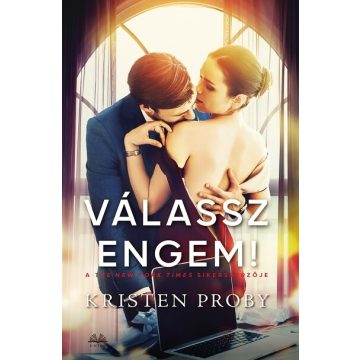 Kristen Proby: Válassz engem