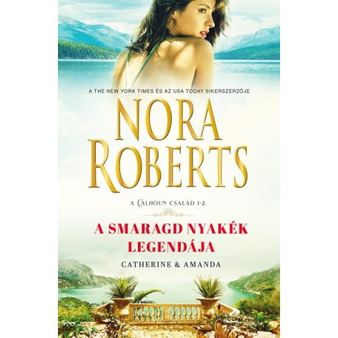 Nora Roberts: A smaragd nyakék legendája