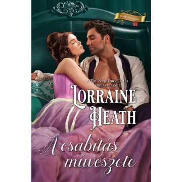 Lorraine Heath: A csábítás művészete