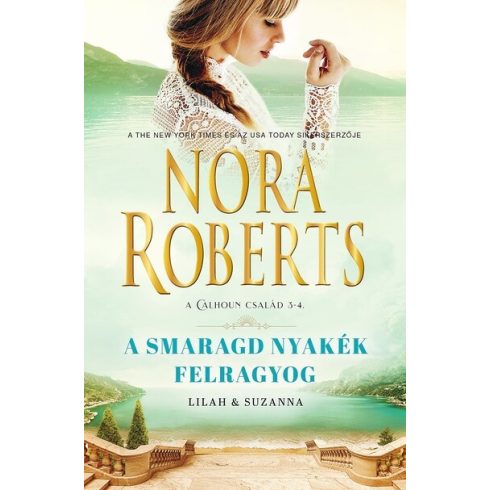 Nora Roberts: A smaragd nyakék felragyog