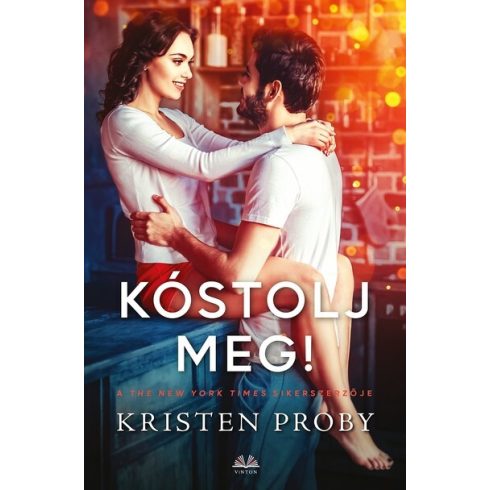 Kristen Proby: Kóstolj meg!