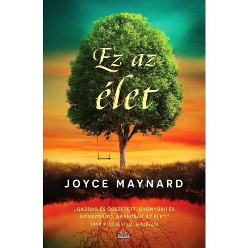 Joyce Maynard: Ez az élet