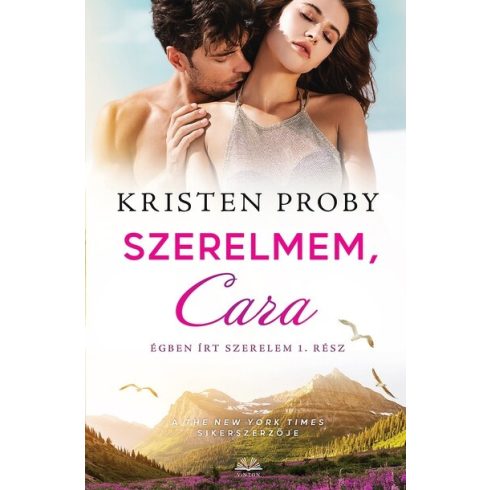 Kristen Proby: Szerelmem Cara