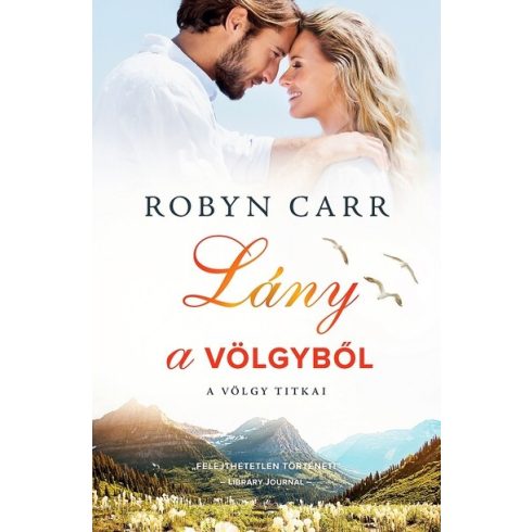 Robyn Carr: Lány a völgyből