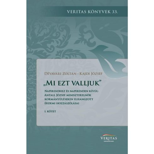 MI EZT VALLJUK I. - NAPIRENDHEZ ÉS NAPIRENDEN KÍVÜL