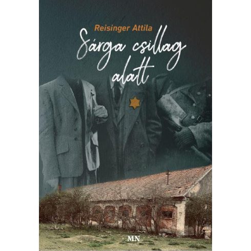 REISINGER ATTILA: SÁRGA CSILLAG ALATT