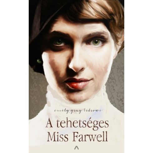 Emily Gray Tedrowe: A tehetséges Miss Farwell