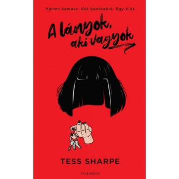 Tess Sharpe: A lányok, aki vagyok