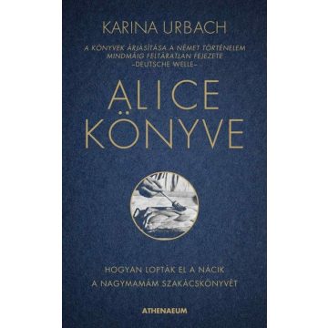 Karina Urbach: Alice könyve