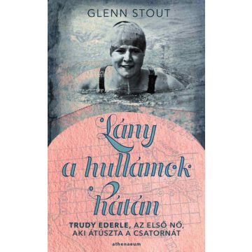 Glenn Stout: Lány a hullámok hátán