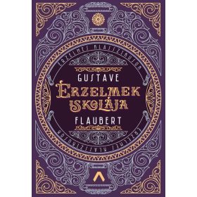 Gustave Flaubert: Érzelmek iskolája