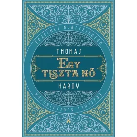 Thomas Hardy: Egy tiszta nő