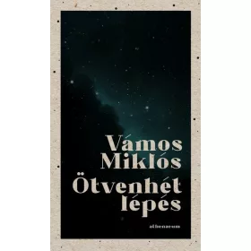 Vámos Miklós: Ötvenhét lépés