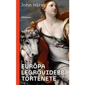 John Hirst: Európa legrövidebb története