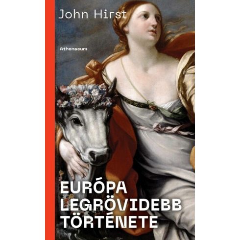 John Hirst: Európa legrövidebb története