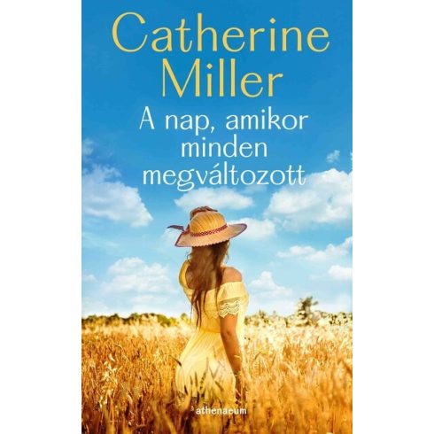 Catherine Miller: A nap, amikor minden megváltozott